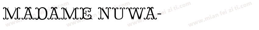 Madame Nuwa字体转换